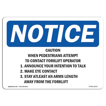 OSHA Notice Sign, Caution When Pedestrians Attempt To Contact, 18in X 12in Aluminum